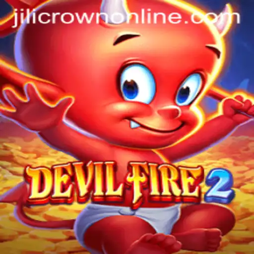 Exploring the Thrilling World of DevilFire2 and Unveiling the JILICROWN