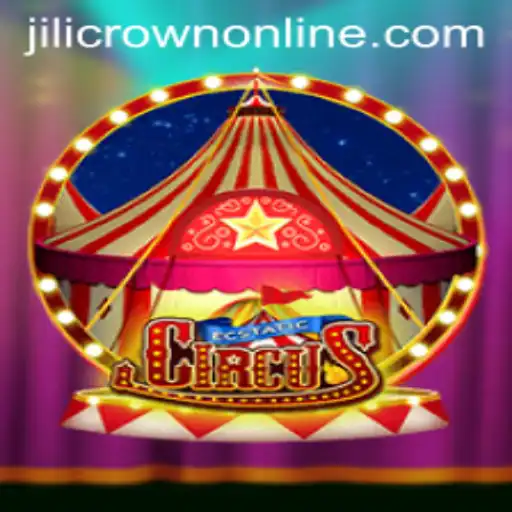EcstaticCircus: A Thrilling Adventure with JILICROWN
