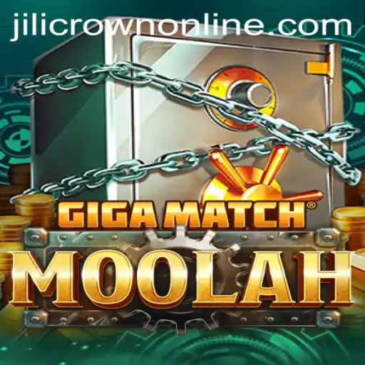 Exploring GigaMatchMoolah: A Comprehensive Guide to JILICROWN's Latest Game