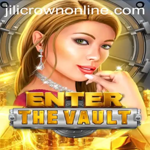 EntertheVault: A Deep Dive into the Adventurous World of JILICROWN