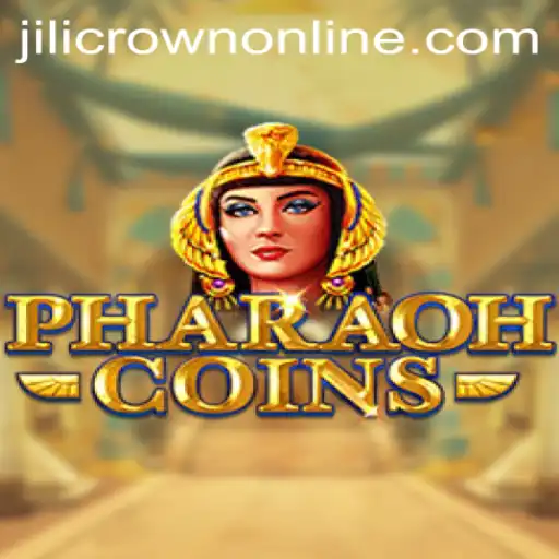 PharaohCoins: The Ultimate Adventure in Ancient Egypt with JILICROWN
